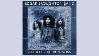 Edgar Broughton Band - Gone Blue