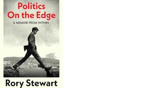 Politics on the Edge by Rory Stewart