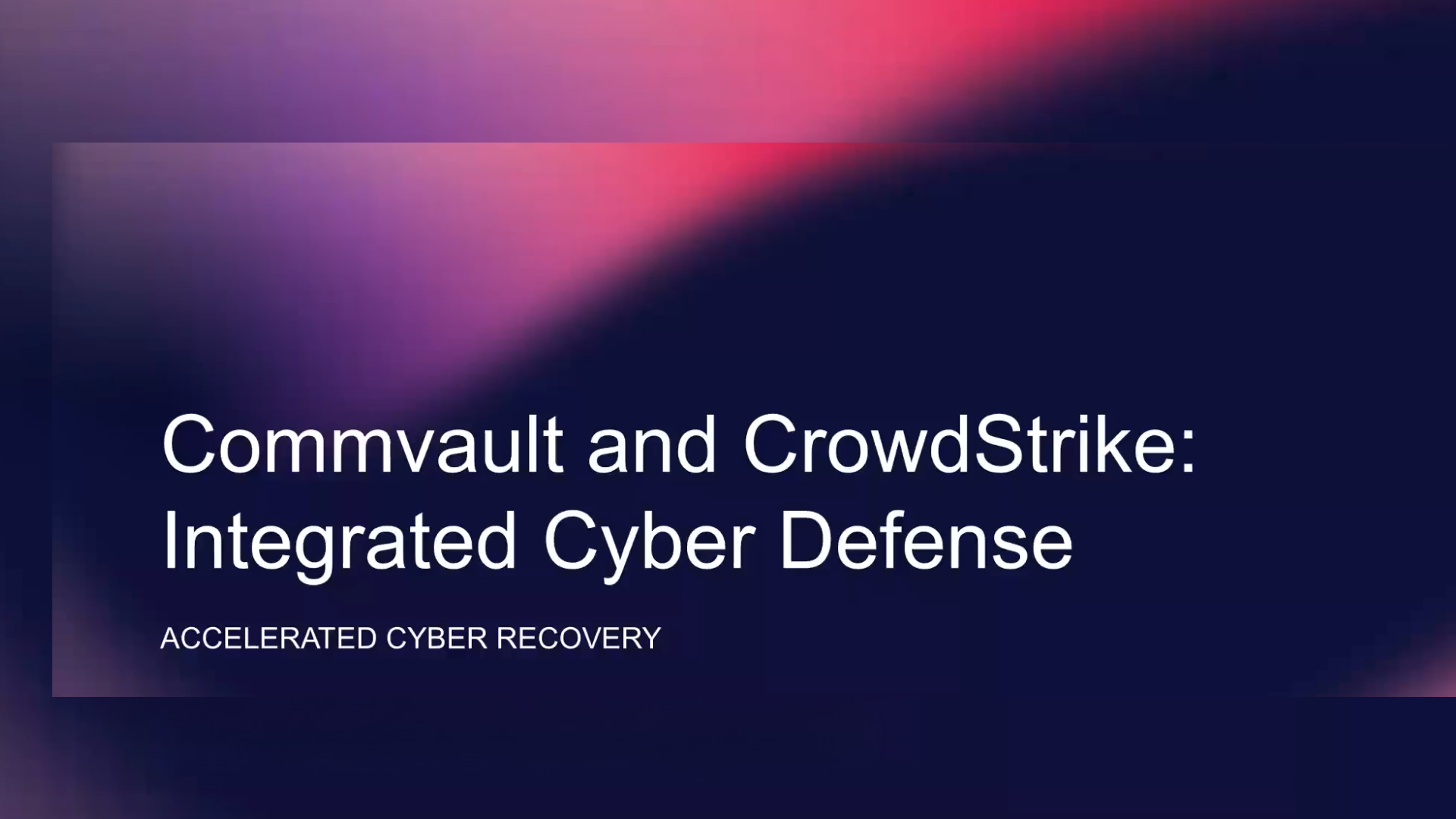 From Alerts to Action: Unified Defense with Commvault Cloud and CrowdStrike Next-Gen SIEM