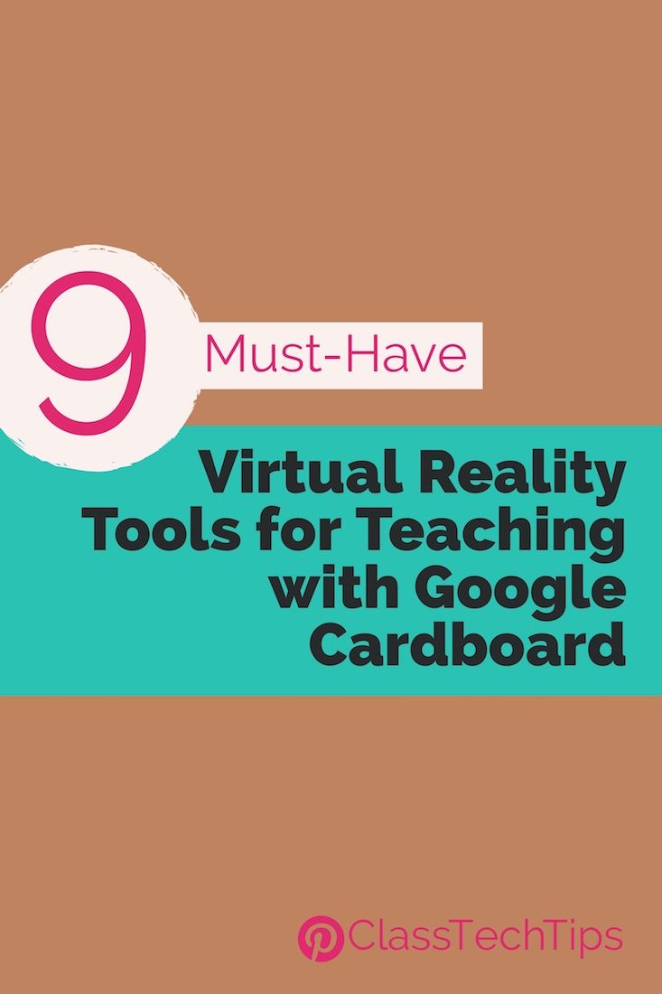 class-tech-tips-9-must-have-virtual-reality-tools-for-teaching-with