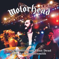 Better Motorhead Than Dead (2007, SPV GMBH)&nbsp;