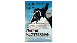 The best books about music ever written: Fargo Rock City