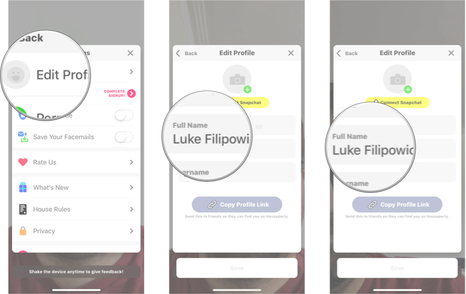 Tap edit profile, tap your name, and then enter your new name.