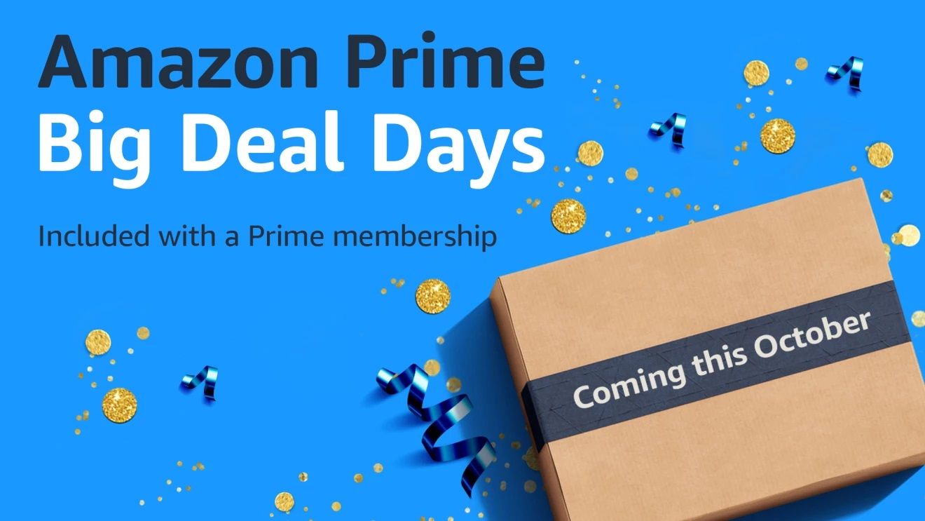 Amazon Prime Big Deal Days dates announced and what to expect