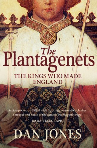 The Plantagenets: the Kings Who Made England