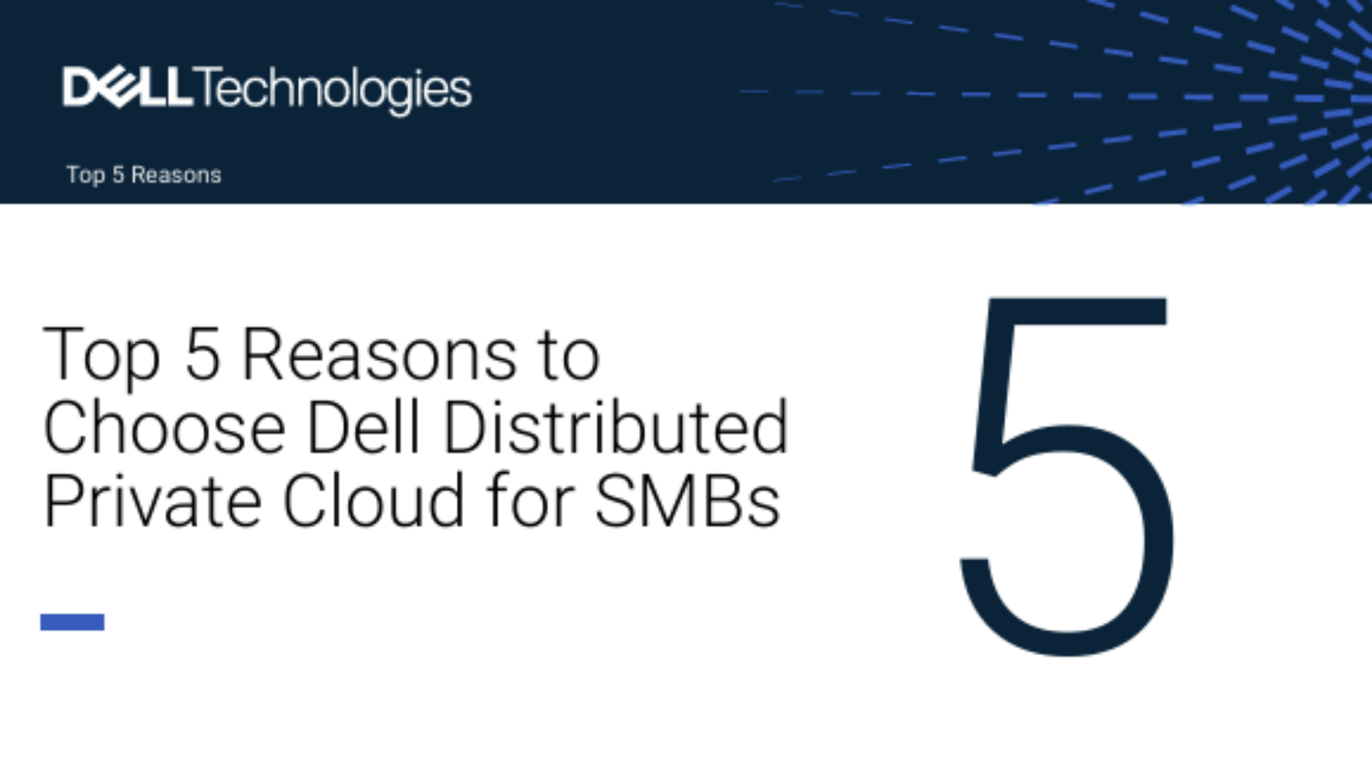 Top 5 Reasons to Choose Dell Distributed Private Cloud for SMBs