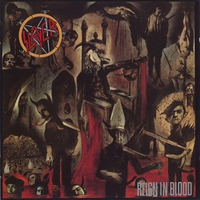 Slayer - Reign In Blood (Def Jam/London, 1986)