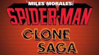 Miles Morales: Spider-Man Clone Saga