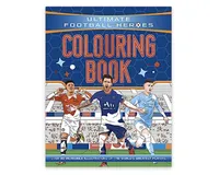 Ultimate Football Heroes Colouring Book (The No.1 football series)