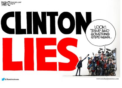 Political cartoon U.S. Hillary Clinton Donald Trump lies media attention