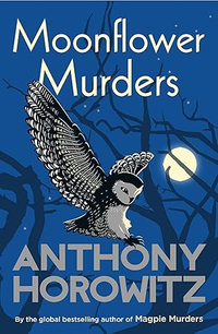 Moonflower Murders by Anthony Horowitz | Was £9.99, Now £6 at Amazon