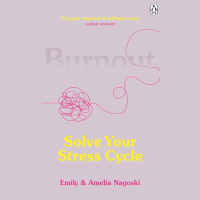 1. "Burnout: The Secret to Unlocking the Stress Cycle” by Emily Nagoski and Amelia Nagoski&nbsp;