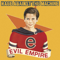 Rage Against The Machine - Evil Empire (Epic, 1996)