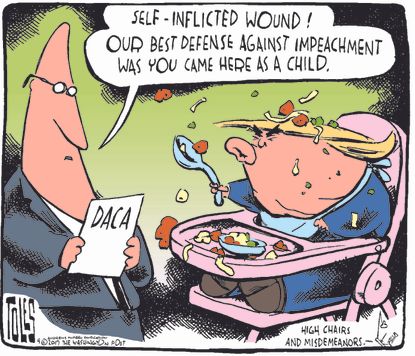 Political cartoon U.S. Trump impeachment DACA dreamers