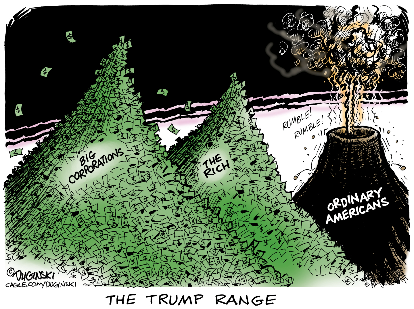 This editorial cartoon is titled &amp;ldquo;The Trump Range.&amp;rdquo; It&amp;rsquo;s drawn to resemble a mountain range with three peaks. Two of the three mountains are made of piles of cash and are labeled &amp;ldquo;Big Corporations&amp;rdquo; and &amp;ldquo;The Rich.&amp;rdquo; The third is an exploding volcano named &amp;ldquo;Ordinary Americans.&amp;rdquo;