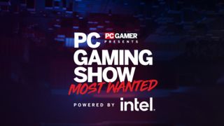 PC Gaming Show: Most Wanted Powered by Intel logo.