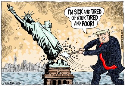 Political Cartoon Statue of Liberty Sick Tired Poor Trump