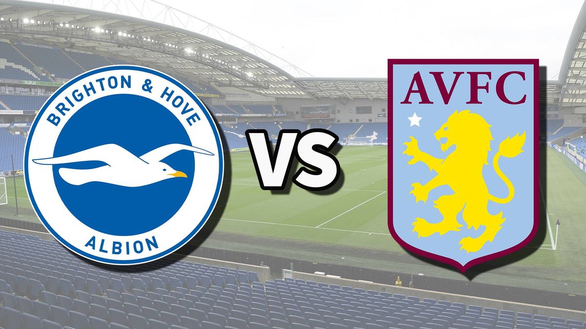 Brighton Vs Aston Villa Live Stream And How To Watch Premier League