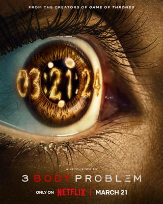 a wide-open eye has the numbers "03.21.24" superimposed on top of it in fiery letters above the text "3 body problem"