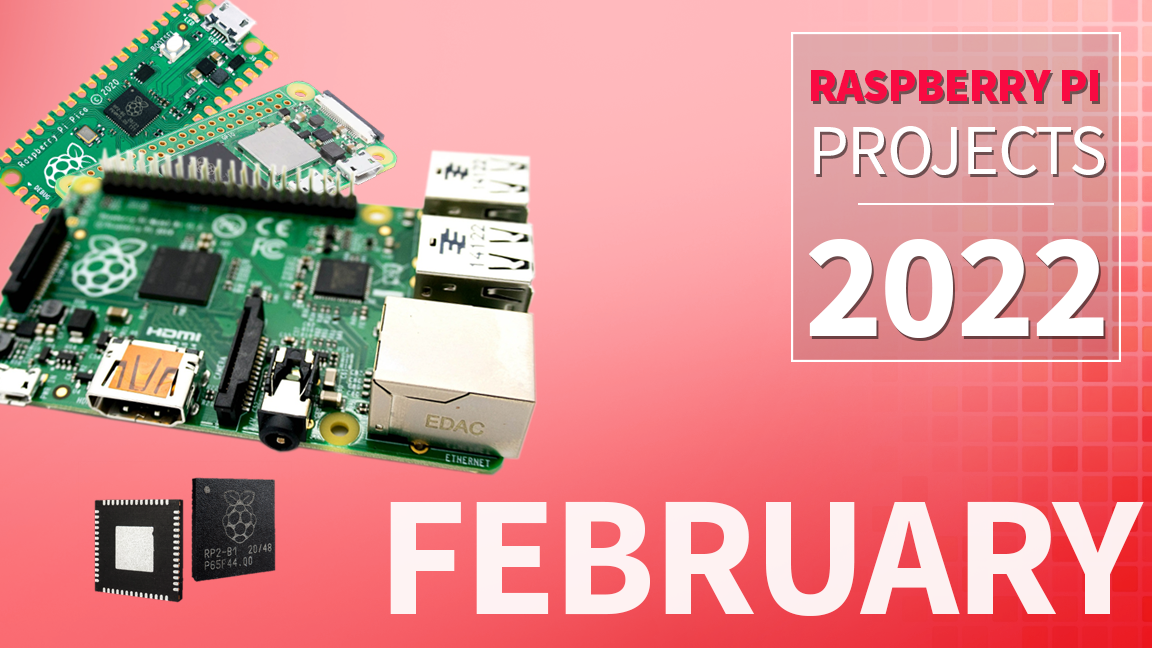 Cele mai bune proiecte Raspberry Pi Februarie 2022