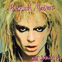 Michael Monroe - Not Fakin’ It