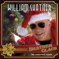 William Shatner: Shatner Claus: The Christmas Album