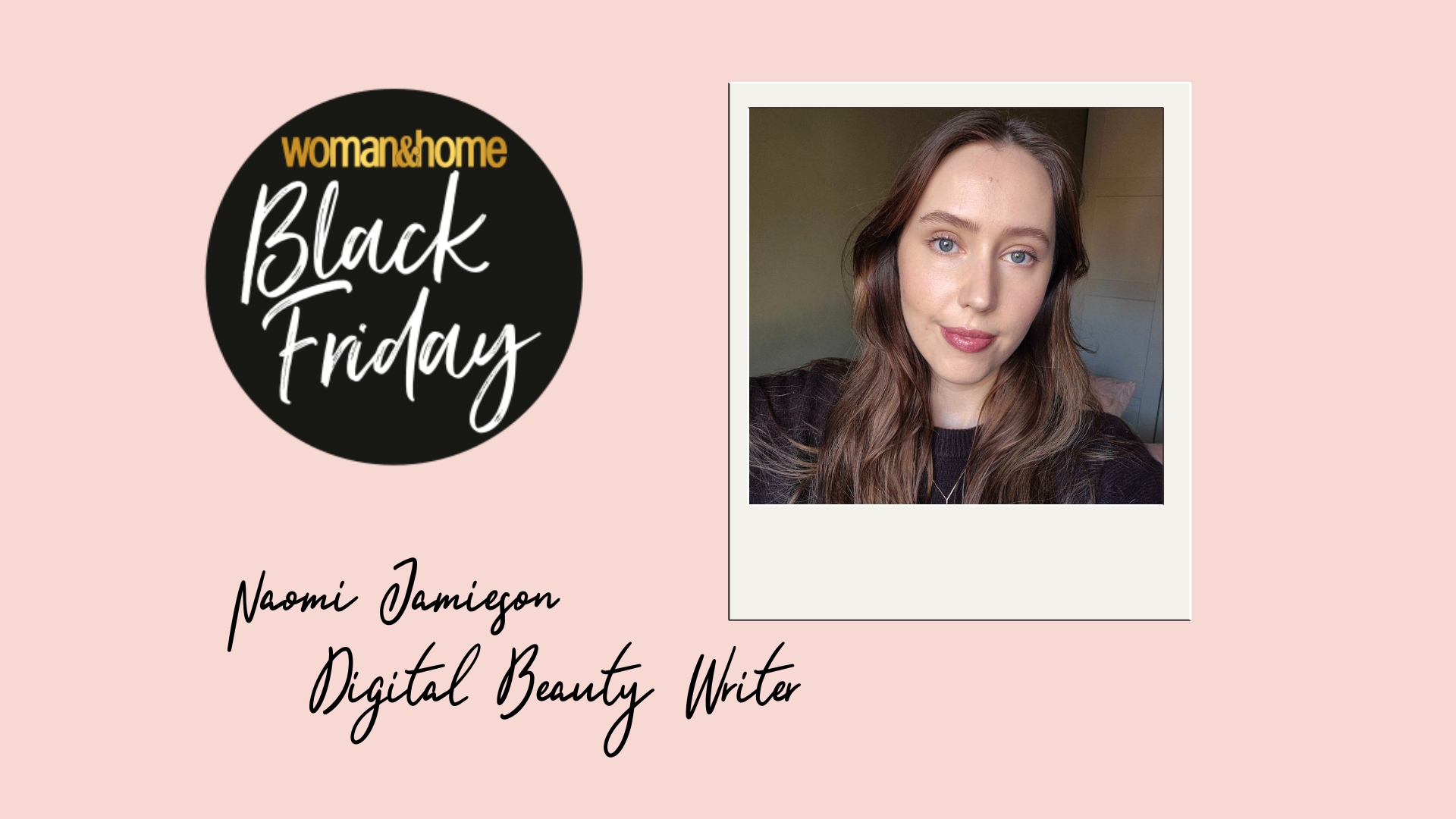 A picture of Digital Beauty Writer, Naomi Jamieson, in a pink woman&home Black Friday Live hub template