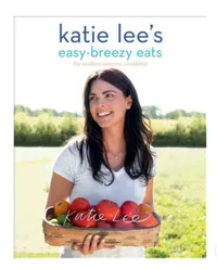 Katie Lee's Easy-Breezy Eats - (Paperback) l For $11.99, at Target&nbsp;