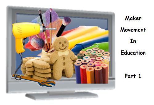 Maker Space In Education Series: 20 Reasons Your Students Should Be Making