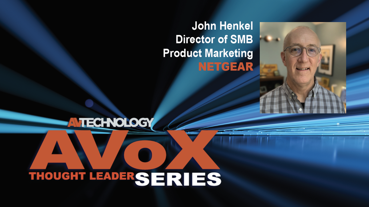 John Henkel, Director of SMB Product Marketing at NETGEAR 