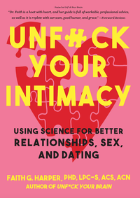 Unfuck Your Intimacy: Using Science for Better Relationships, Sex, and Dating&nbsp;by Dr. Faith G Harper
RRP:&nbsp;