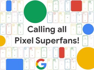 Google Pixel Superfans