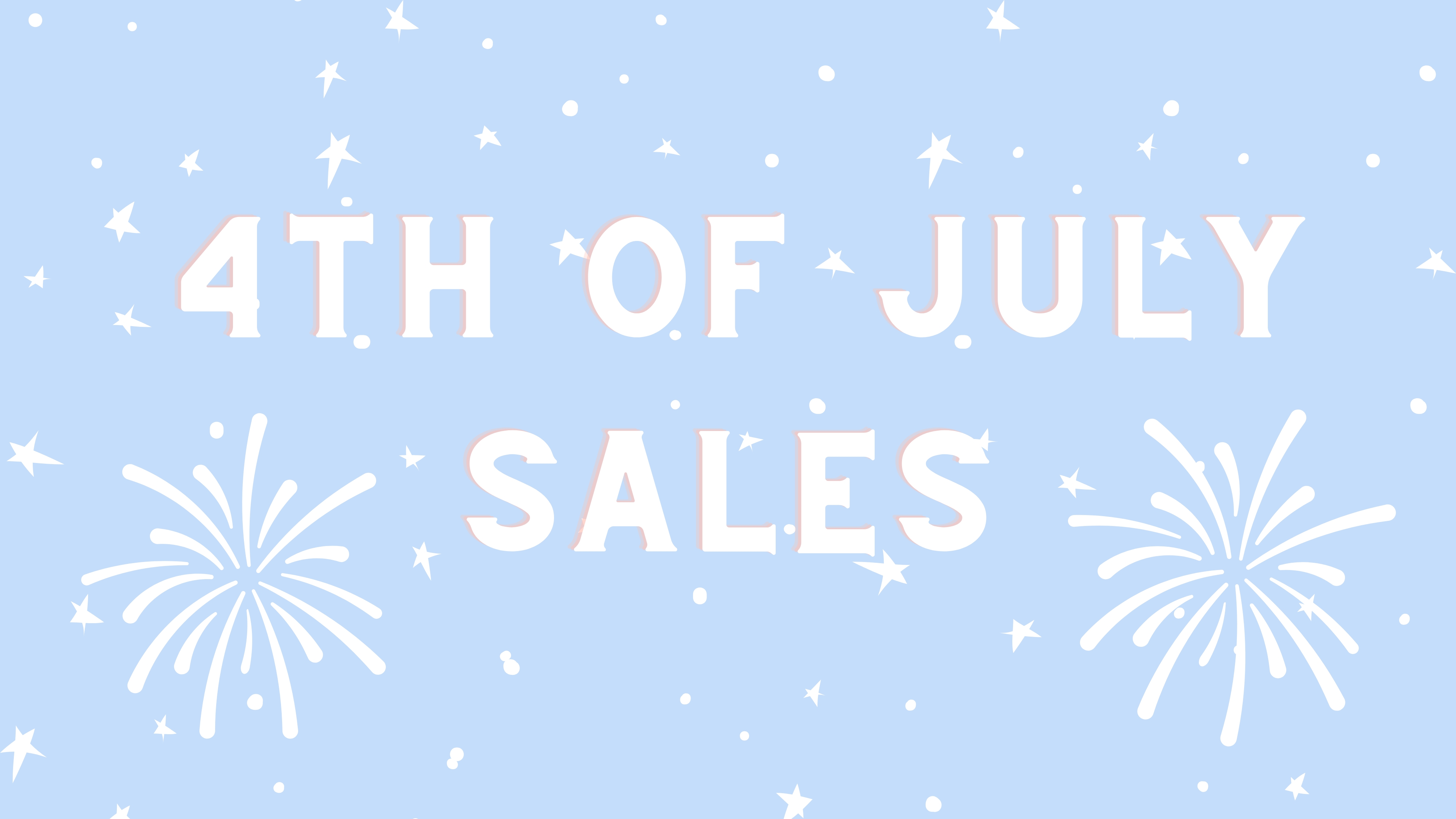 4th of July Sale