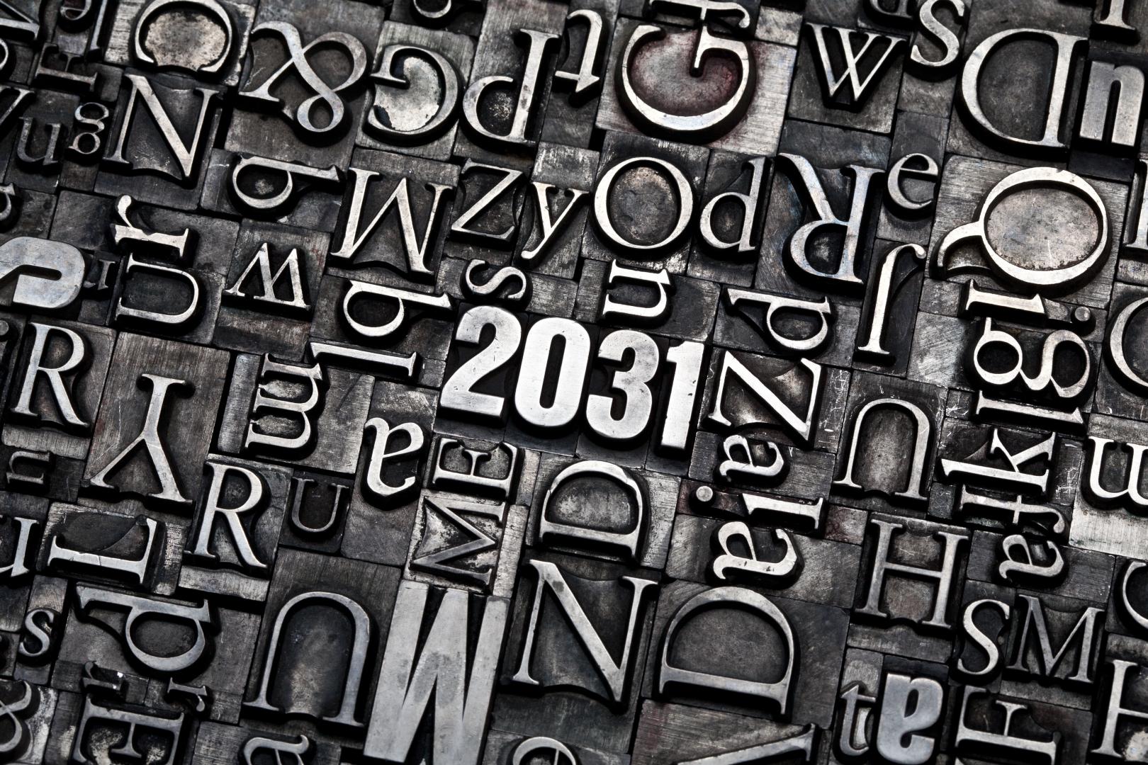 Schrifttafel - was bringt uns das Jahr 2031?