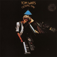 Tom Waits - Closing Time (1973)