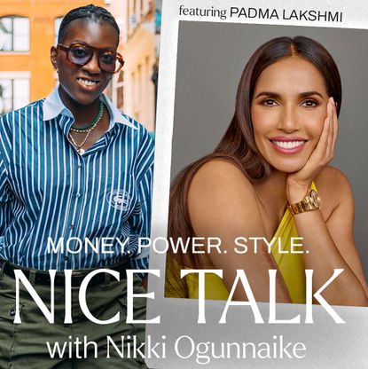A photo of Nikki Ogunnaike with an inset photo of Padma Lakshmi and text reading Money. Power. Style. Nice Talk with Nikki Ogunnaike