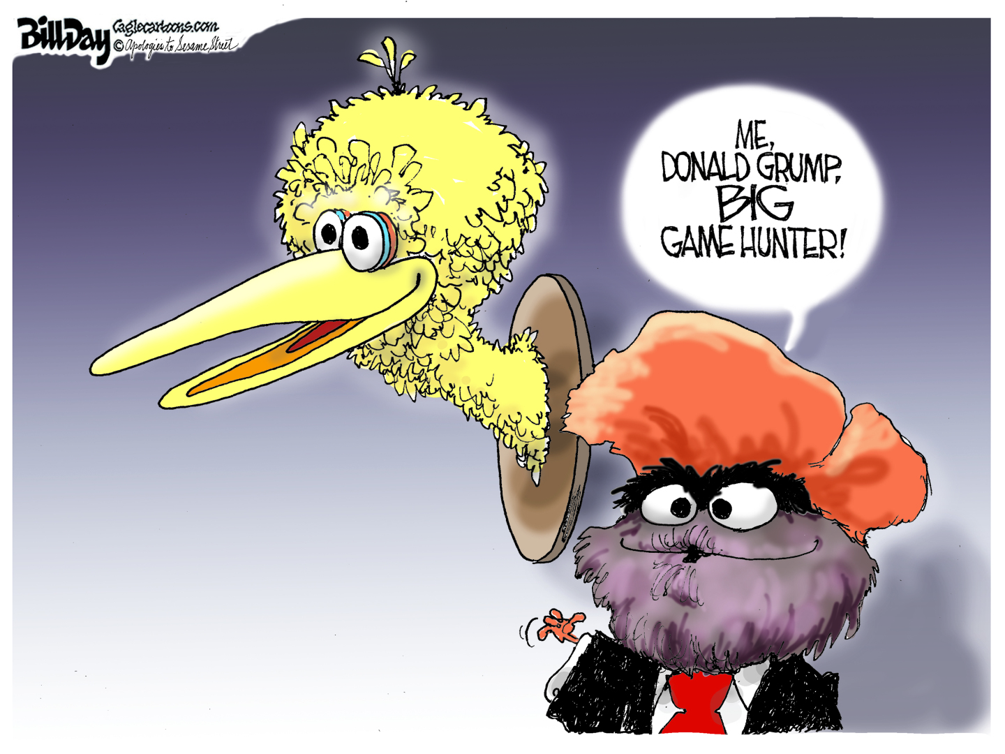 This cartoon shows Cookie Monster wearing a Donald Trump wig standing next to Big Bird's head, which has been mounted on the wall like a hunting trophy. Oscar says, "ME, DONALD GRUMP, BIG GAME HUNTER."