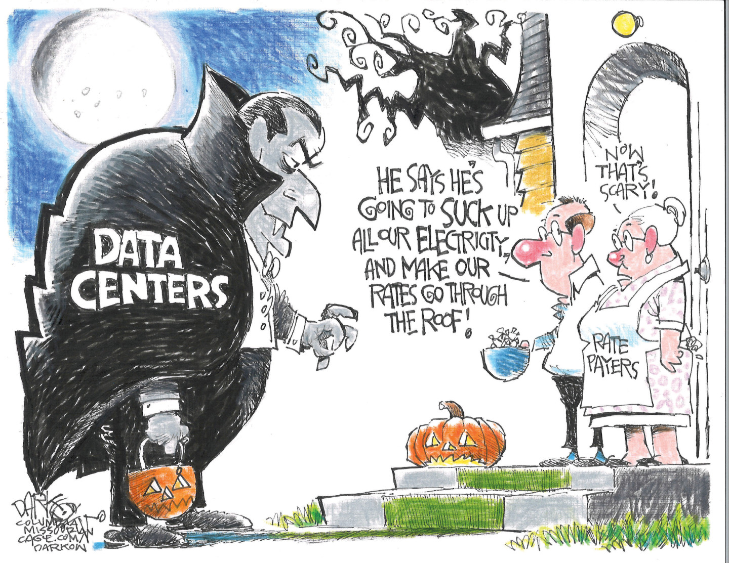 This political cartoon takes place on Halloween on the front step of a house. The trick-or-treater is a giant adult vampire labeled “Data Centers.” The homeowners are a man and a woman. The man says, “He says he’s going to suck up all our electricity and make our rates go through the roof!” The woman, who wears an apron labeled “Rate Payers” responds, Now that’s scary!”