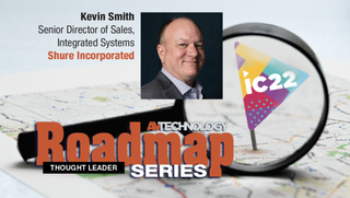 Kevin Smith Senior Director of Sales, Integrated Systems Shure 
