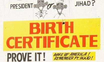 "Birthers" insist Obama was not born in Hawaii.
