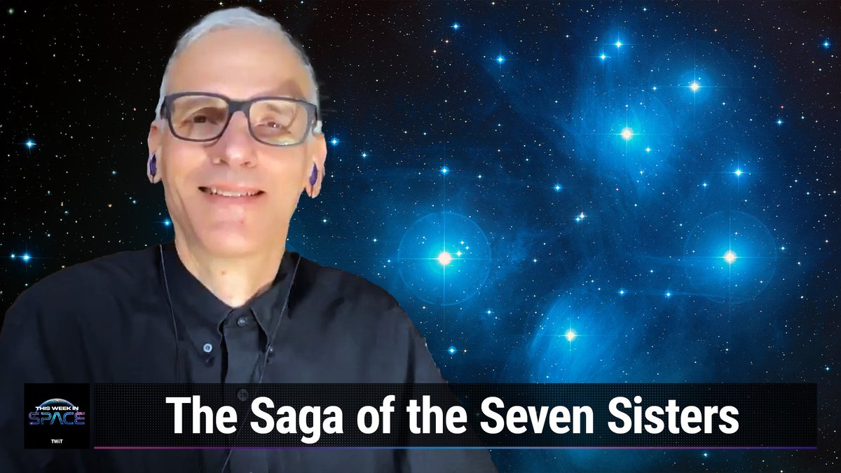 This Week In Space podcast: Episode 92 — The Saga of the Seven Sisters Space