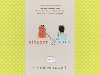 "Eleanor & Park," by Rainbow Rowell (2013)