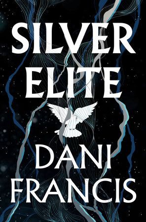 silver elite by dani francis book cover featuring a white dove and various lines