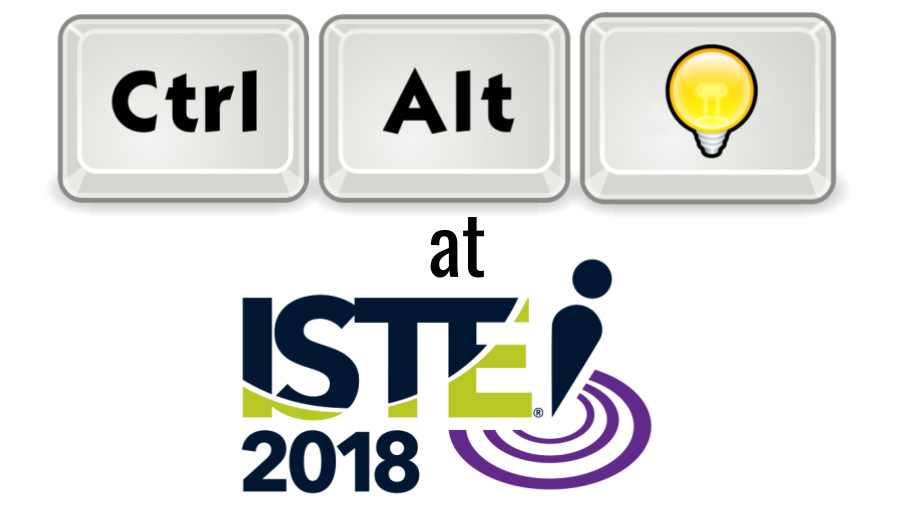 My 2018 ISTE Sessions