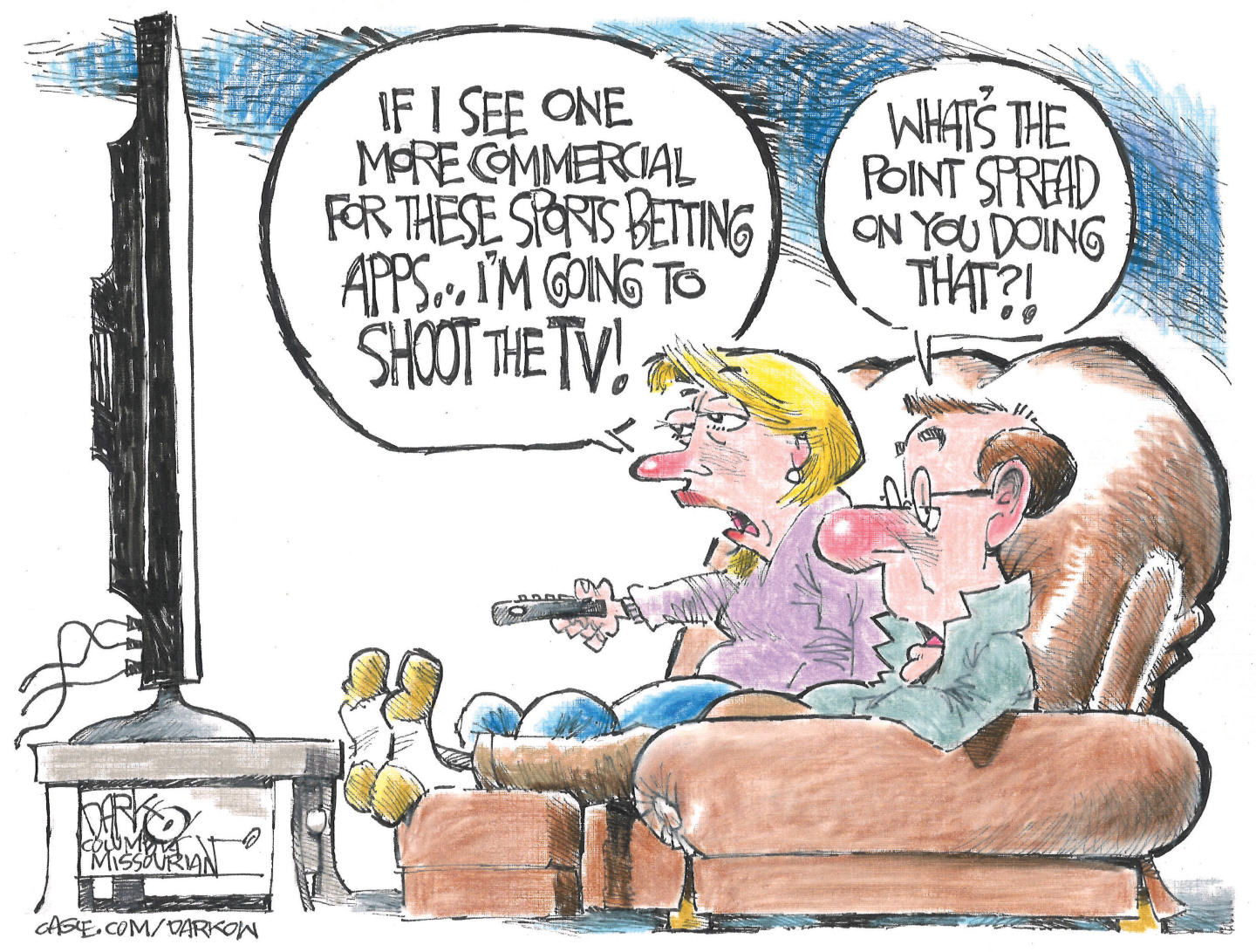 A frustrated woman and a man watch television from their couch. The woman says, &amp;ldquo;If I see one more commercial for these sports betting apps..I&amp;rsquo;m going to shoot the TV!&amp;rdquo; The man responds, &amp;ldquo;What&amp;rsquo;s the point spread on you doing that?!&amp;rdquo;