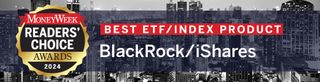 MoneyWeek Readers' Choice Awards Best ETF/Index Product Black Rock/iShares