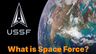 What is the United States Space Force?