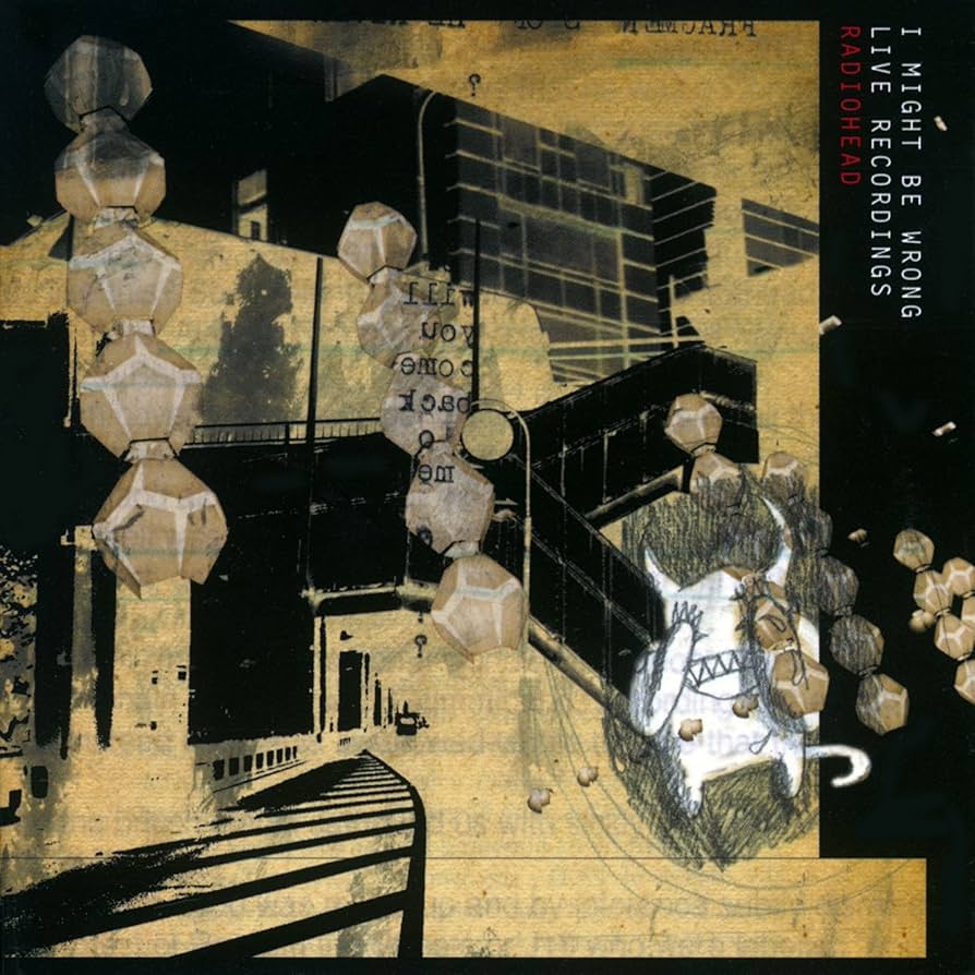 The cover of I Might Be Wrong: Live Recordings by Radiohead