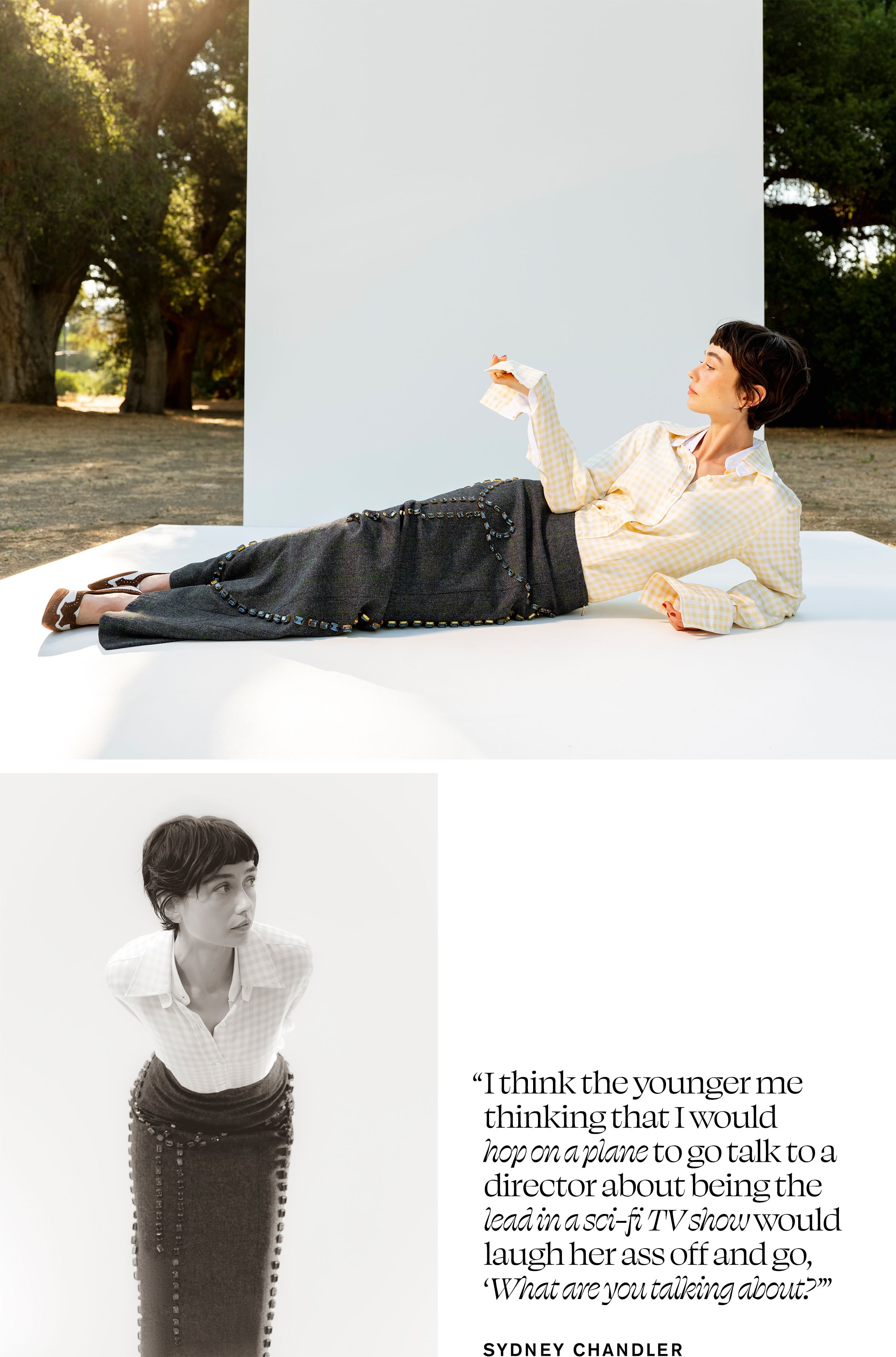Top image: Sydney Chandler is laying down on a white platform in front of a white backdrop wearing a Thom Browne yellow and white gingham blouse tucked into a gray midi skirt with rhinestone embellishments. Bottom image: Black and white photo of Sydney Chandler in the same Thom Brown look with a pull quote that reads, "I think the younger me thinking I would hop on a plane to go talk to a director about being the lead in a sci-fi TV show would laugh her ass of and go, 'What are you talking about?'"