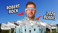 We Asked Robert Rock To Blind Test And Rank 10 Blade Irons